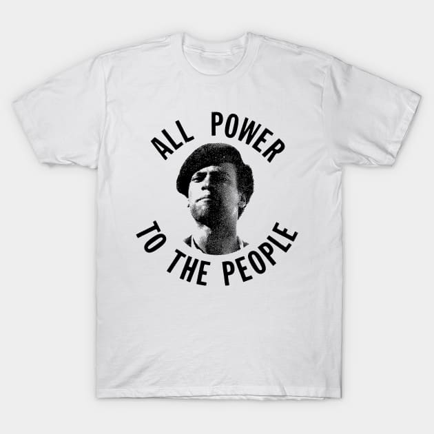 HUEY P. NEWTON-ALL POWER TO THE PEOPLE T-Shirt by truthtopower